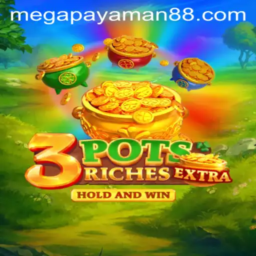 3potsExtra: A New Era in Digital Gaming with MegaPayaman Features