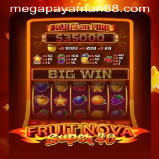 FruitNovaSuper40: A Vibrant Slot Adventure Featuring the MegaPayaman